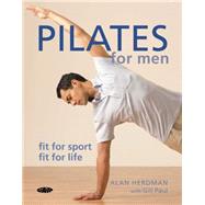 Pilates for Men; Fit for Sport - Fit for Life