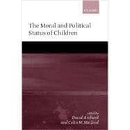 The Moral and Political Status of Children