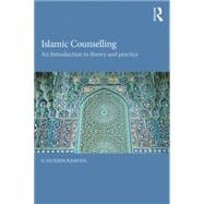 Islamic Counselling: An Introduction to theory and practice