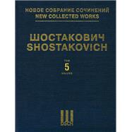 Symphony No. 5, Op. 47 New Collected Works of Dmitri Shostakovich - Volume 5