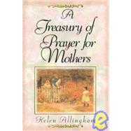 A Treasury of Mother's Prayers