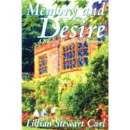 Memory and Desire : A Novel of Mystery and Romance