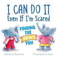 I Can Do It Even If I'm Scared