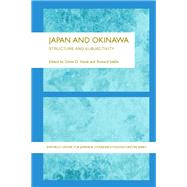 Japan and Okinawa : Structure and Subjectivity