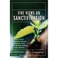 Five Views on Sanctification