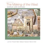 Making of the West, Volume I: To 1750 Peoples and Cultures