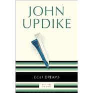 Golf Dreams Writings on Golf