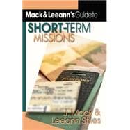 Mack & Leeann's Guide to Short-Term Missions