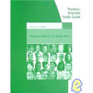 Practice-Oriented Study Guide for Rubin/Babbie’s Research Methods for Social Work
