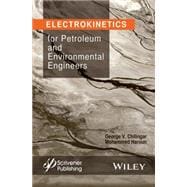 Electrokinetics for Petroleum and Environmental Engineers