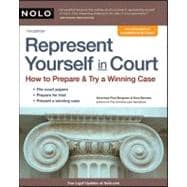 Represent Yourself in Court : How to Prepare and Try a Winning Case