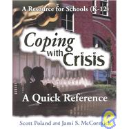 Coping with Crisis : A Quick Reference