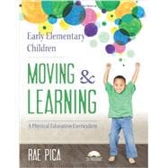 Early Elementary Children Moving & Learning