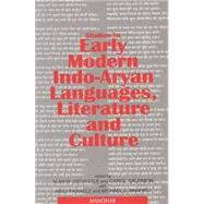 Studies in Early Modern Indo-Aryan Languages, Literature and Culture