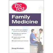 Family Medicine: PreTest™ Self-Assessment and Review