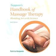 Tappan's Handbook of Massage Therapy Blending Art with Science