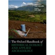 The Oxford Handbook of Historical Ecology and Applied Archaeology