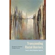 Transcending Racial Barriers Toward a Mutual Obligations Approach
