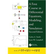 A First Course in Differential Equations, Modeling, and Simulation