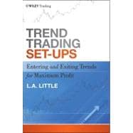Trend Trading Set-Ups Entering and Exiting Trends for Maximum Profit