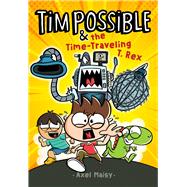 Tim Possible & the Time-Traveling T. Rex
