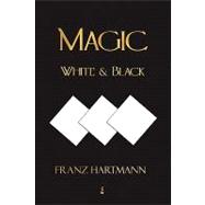 Magic, White and Black: American Edition