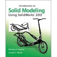 Introduction to Solid Modeling Using SolidWorks® 2013