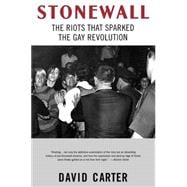 Stonewall The Riots That Sparked the Gay Revolution