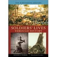 Soldier's Lives Through History - the Nineteenth Century