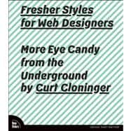 Fresher Styles for Web Designers : More Eye Candy from the Underground