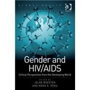 Gender and HIV/AIDS: Critical Perspectives from the Developing World