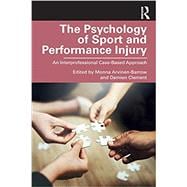 The Psychology of Sport and Performance Injury