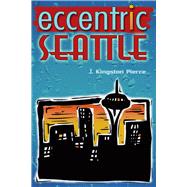 Eccentric Seattle