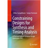Constraining Designs for Synthesis and Timing Analysis