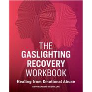 The Gaslighting Recovery Workbook,9781646112692