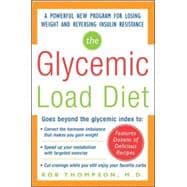 The Glycemic-Load Diet A powerful new program for losing weight and reversing insulin resistance