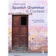 Spanish Grammar in Context Second Edition
