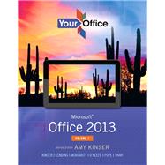 Your Office Microsoft Office 2013, Volume 1