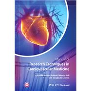 Manual of Research Techniques in Cardiovascular Medicine