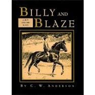Billy and Blaze : A Boy and His Pony