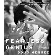 Fearless Genius The Digital Revolution in Silicon Valley 1985-2000