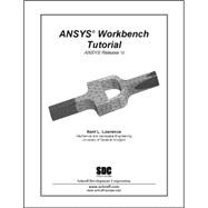 ANSYS Workbench Tutorial: ANSYS Release 10