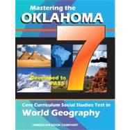 Mastering the Oklahoma 7th Grade Core Curriculum Test in World Geography