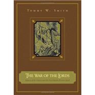 The War of the Lords: Mystery of the Genesis and the Final Battle of Lower Earth