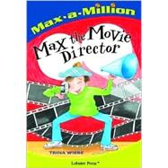 Max the Movie Director