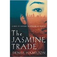The Jasmine Trade; A Novel of Suspense Introducing Eve Diamond