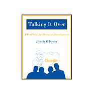 Talking it Over A Workbook for Character Development
