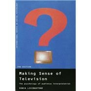 Making Sense of Television: The Psychology of Audience Interpretation