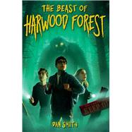 The Beast of Harwood Forest