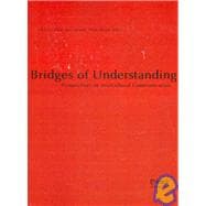 Bridges of Understanding Perspectives on Intercultural Communication